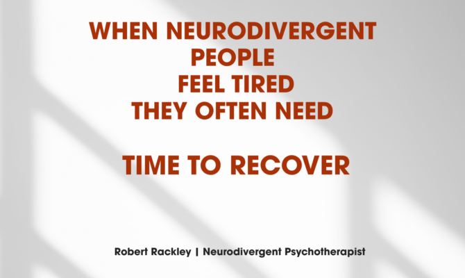 Why Neurodivergent People Feel Tired: It’s Not Just Fatigue
