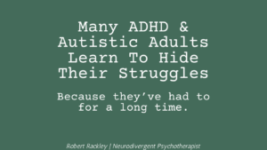 ADHD and autistic adults hiding emotional struggles behind masking