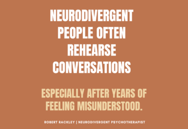 Why Neurodivergent People Often Rehearse Conversations