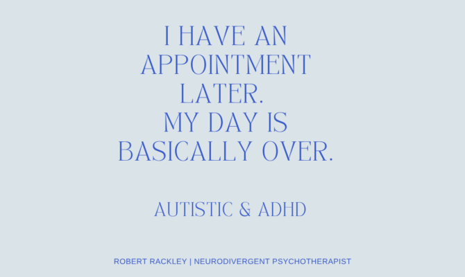 I Have an Appointment Later. My Day Is Basically Over: Understanding ADHD Waiting Mode