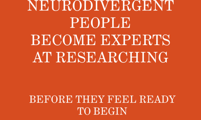 Why Neurodivergent People Often Research Everything Before Getting Started