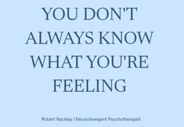 Alexithymia in ADHD and Autism: Why You Don’t Always Know What You’re Feeling
