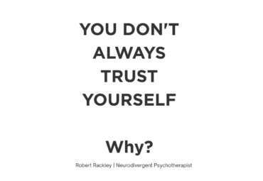 Why You Don’t Always Trust Yourself | ADHD & Autism