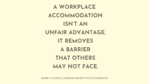 LinkedIn graphic reading: “A workplace accommodation isn’t an unfair advantage. It removes a barrier that others may not face.”