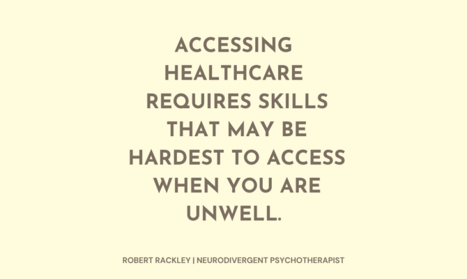 Why Accessing Healthcare Can Be So Difficult for ADHD and Autistic People
