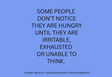 ADHD, Autism and Forgetting to Eat: When Hunger Signals Get Missed