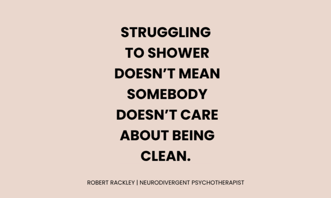 Why Showering Can Feel So Difficult With ADHD or Autism